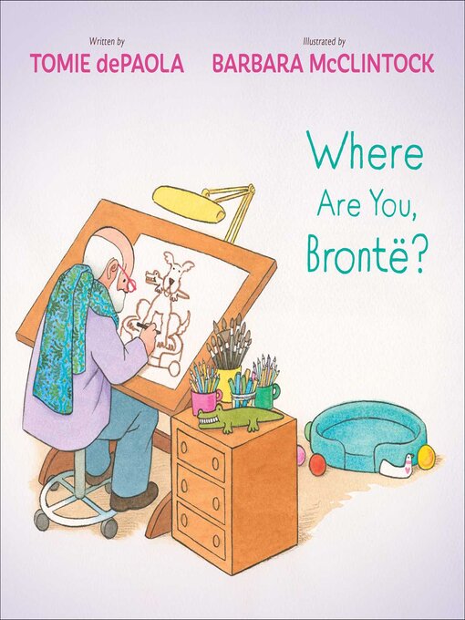 Title details for Where Are You, Brontë? by Tomie dePaola - Available